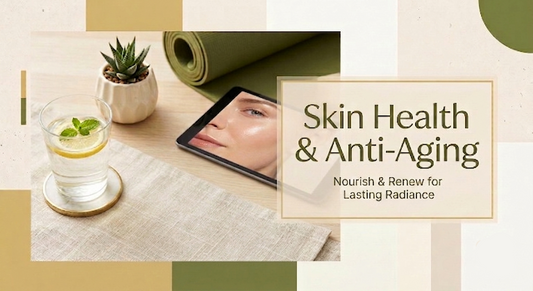 Skin Health & Anti-Aging